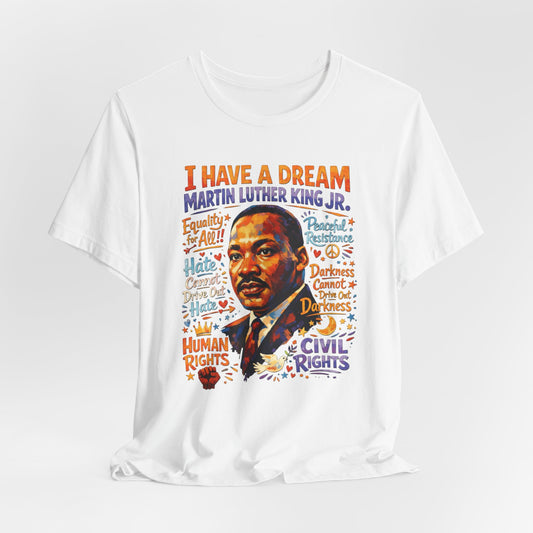 I Have a Dream T-Shirt | Martin Luther King Jr | Black History Month