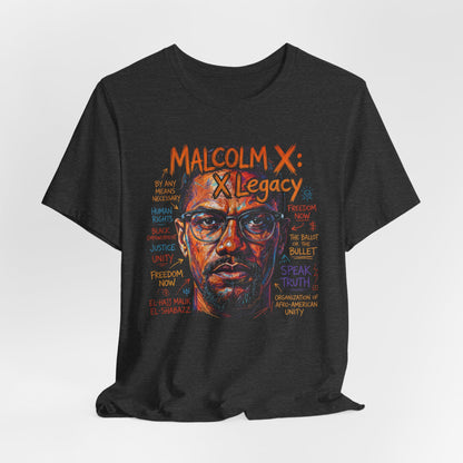 Malcolm X Legacy T-Shirt | Knowing Your History | Black Empowerment Tee