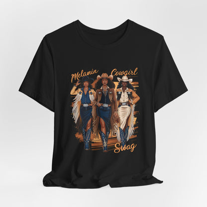 Melanin Cowgirl Swag T-Shirt | Black Girl Western Pride Tee