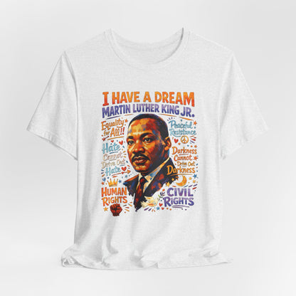 I Have a Dream T-Shirt | Martin Luther King Jr | Black History Month