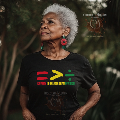 Equality Is Greater Than Division t-shirt with Pan-African colors honoring Black history and unity