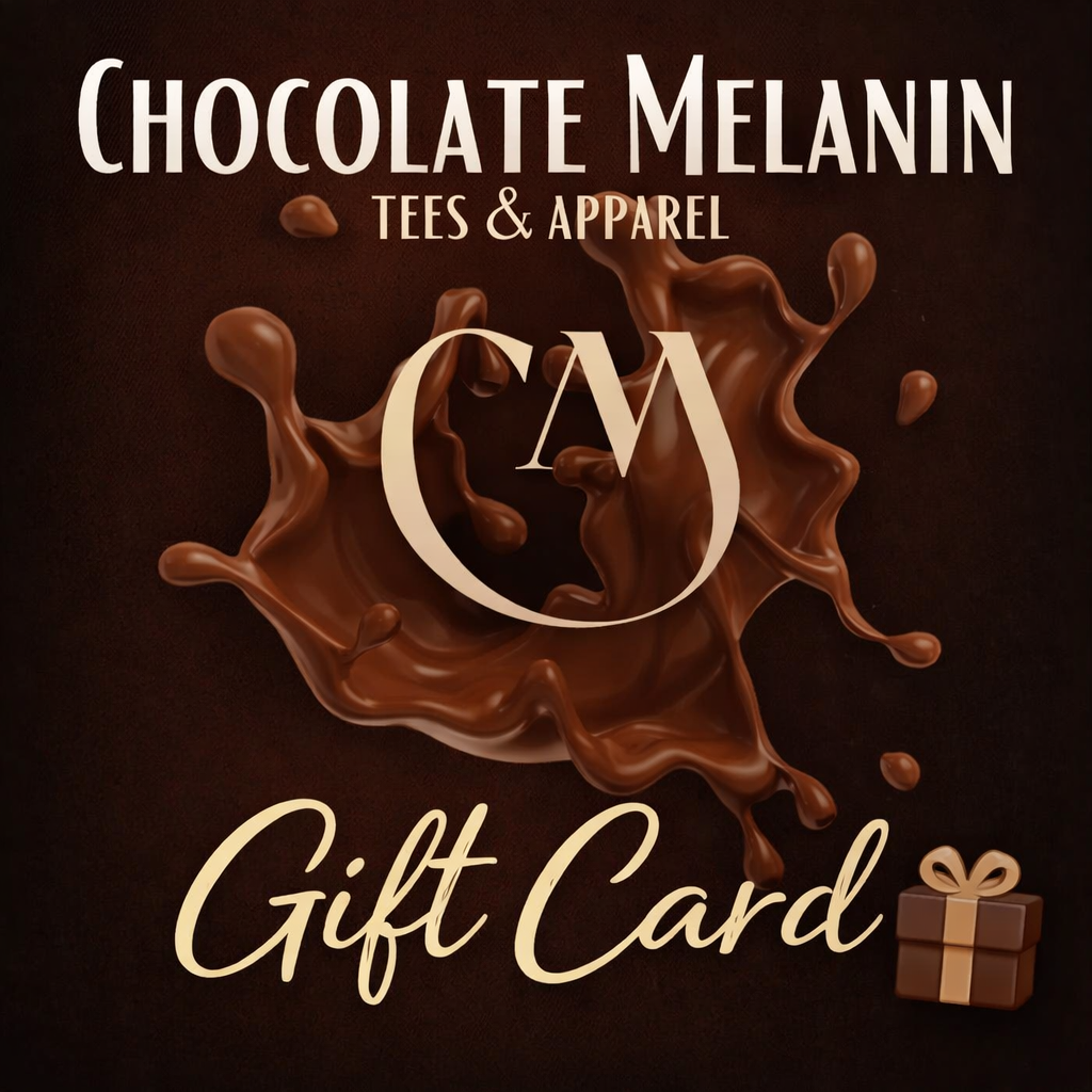 chocolate melanin tees gift card you choose the amount