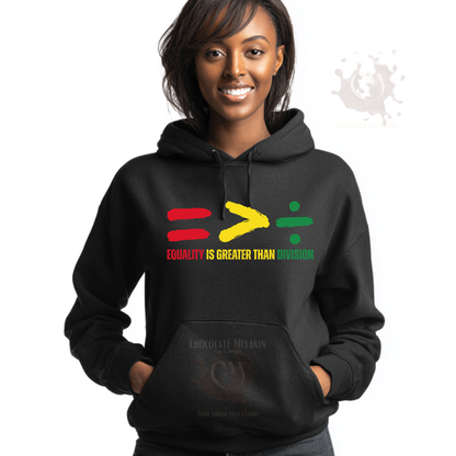 Adult black hoodie with Equality Is Greater Than Division Pan-African design